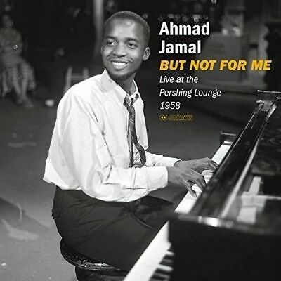 Jamal, Ahmad Trio	But not for me- Live at the Pershing Lounge 1958 (New Vinyl)