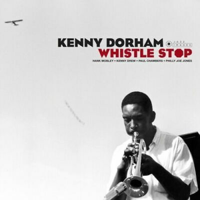 Dorham, Kenny	Whistle Stop (Photographs By William Claxton) (New Vinyl)
