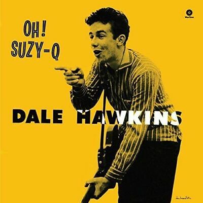 DALE HAWKINS: "Oh! Suzy-Q": 180g LP REISSUE (New Vinyl)