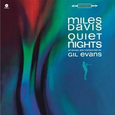 Davis- Miles/Evans- Gil	Quiet Nights + 3 Bonus Tracks