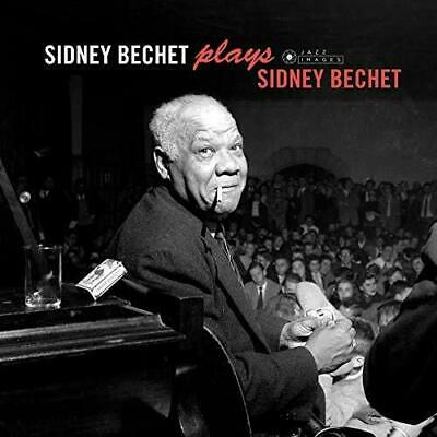 Sidney Bechet 	Plays Sidney Bechet (Gatefold Limited Edition) (New Vinyl)
