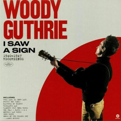 Guthrie- Woody	I Saw A Sign - 1940-1947 Recordings (New Vinyl)