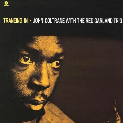 Coltrane- John/Garland- Red Trio	Traneing In (New Vinyl)