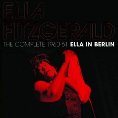 ELLA FITZGERALD - COMPLETE 1960-1961 ELLA IN BERLIN NEW CD