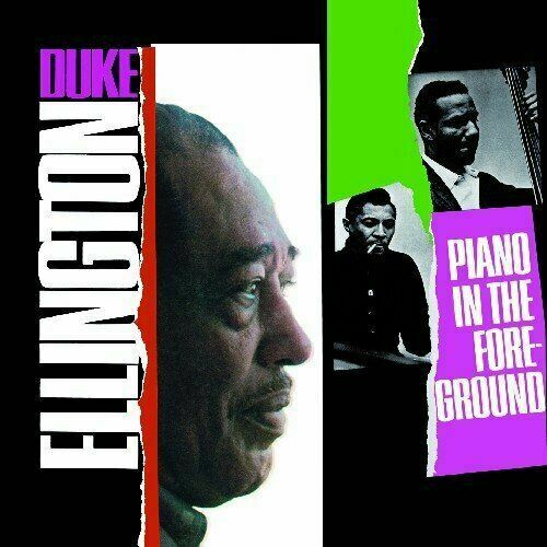 Duke Ellington - Piano In the Foreground - CD - New