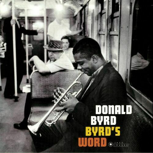 Byrd- Donald	Byrd's Word (New Vinyl)