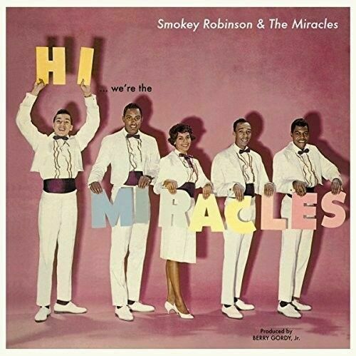 Robinson, Smokey & the Miracles	Hi… We're the Miracles (180 Gram) (New Vinyl)