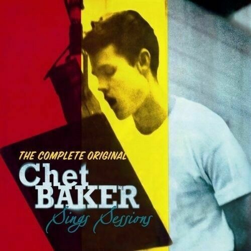 CHET BAKER - THE COMPLETE ORIGINAL CHET BAKER SINGS SESSIONS NEW CD