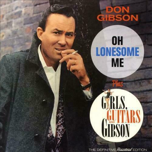 DON GIBSON - OH LONESOME ME/GIRLS, GUITARS, AND GIBSON [BONUS TRACKS] NEW CD