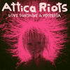 Attica Riots ‎– Love Sunshine & Hysteria VINYL LP