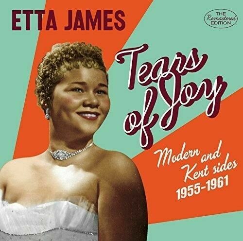 Etta James - Tears Of Joy: Modern & Kent Sides 1955-1961 [New CD] With Book