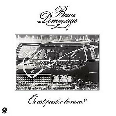 BEAU DOMMAGE - OU EST PASSEE LA NOCE? NEW VINYL