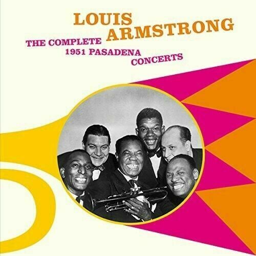 Louis Armstrong - Complete 1951 Pasadena Concerts + 5 Bonus Tracks [Ne