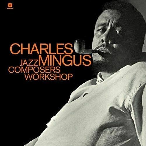 Mingus- Charles	Jazz Composers Workshop + 1 Bonus Track (New Vinyl)