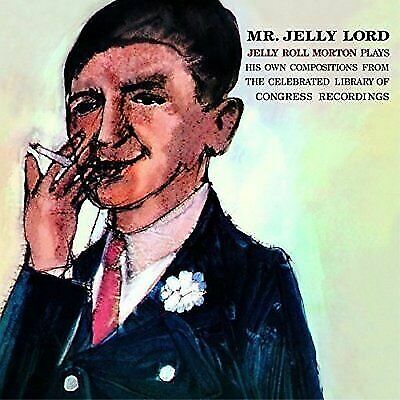 Jelly Roll Morton - Mr. Jelly Lord [NEW CD]