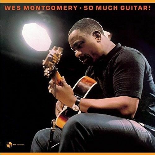 Montgomery, Wes	So Much Guitar! (180 Gram Vinyl Limited Edition) (New Vinyl)