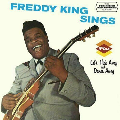 FREDDIE KING - SINGS + LET`S HIDE AWAY AND DANCE AWAY SEALED NEW CD