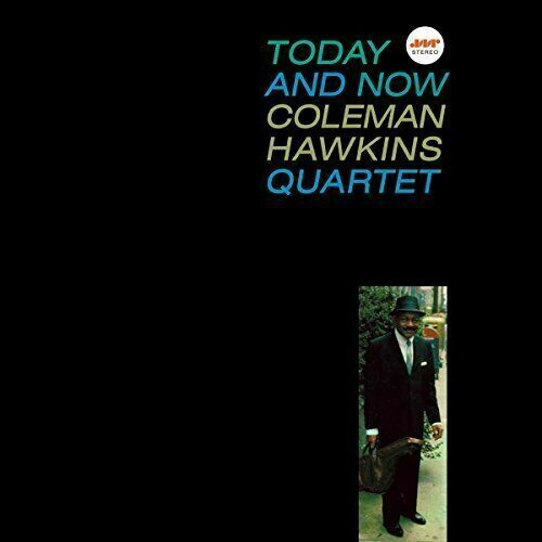 Hawkins, Coleman Trio	Today and Now (180 Gram) (New Vinyl)
