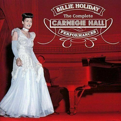 BILLIE HOLIDAY - COMPLETE CARNEGIE HALL CD NEW