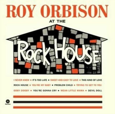 Orbison- Roy	At The Rock House + 2 Bonus Tracks (New Vinyl)