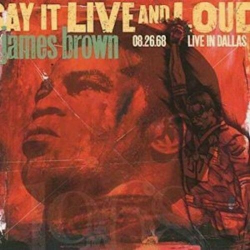 James Brown - Say It Live And Loud: Live In Dallas 8.26.68 [New Vinyl]