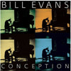 Bill Evans - Conception SEALED NEW CD