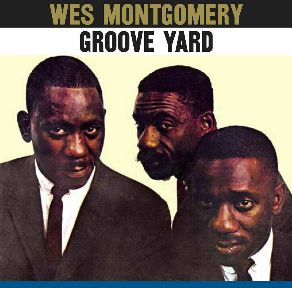 Montgomery- Wes	Groove Yard (New Vinyl)