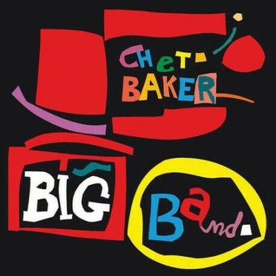 CHET BAKER - CHET BAKER BIG BAND [BONUS TRACKS] NEW CD