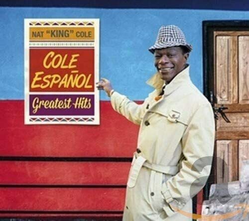 NAT KING COLE - COLE EN ESPANOL -  GREATEST HITS [CD]