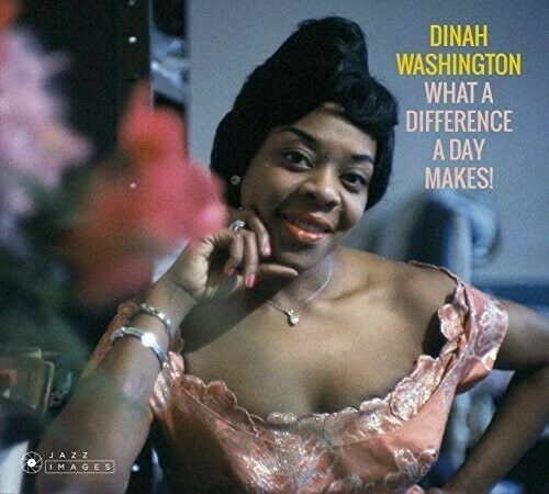 Dinah Washington - What A Difference A Day Makes [CD New]