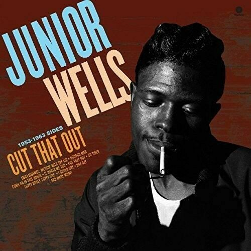 Wells- Junior	Cut That Out (New Vinyl)