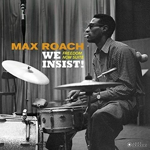 Roach- Max	We Insist! Freedom Now Suite + 1 Bonus Track! (New Vinyl)