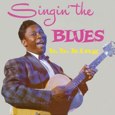 B.B. KING - SINGIN' THE BLUES/MORE B.B. KING [CD]