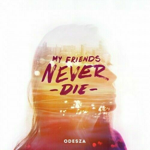 ODESZA My Friends Never Die 12" NEW VINYL Foreign Family Collective