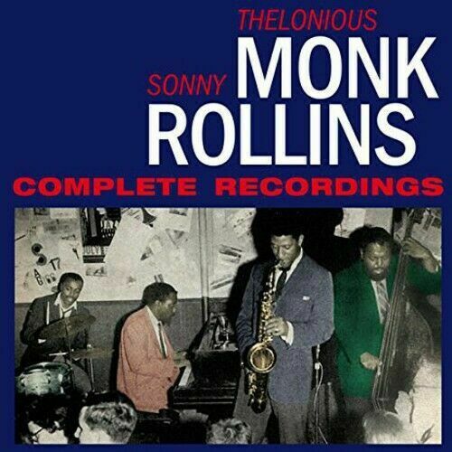 Monk, Thelonious & Rollins,Sonny - Complete Recordings [CD New]