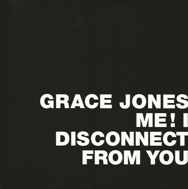 Grace Jones - Me! I Disconnect From You, 2014 RSD EU SS