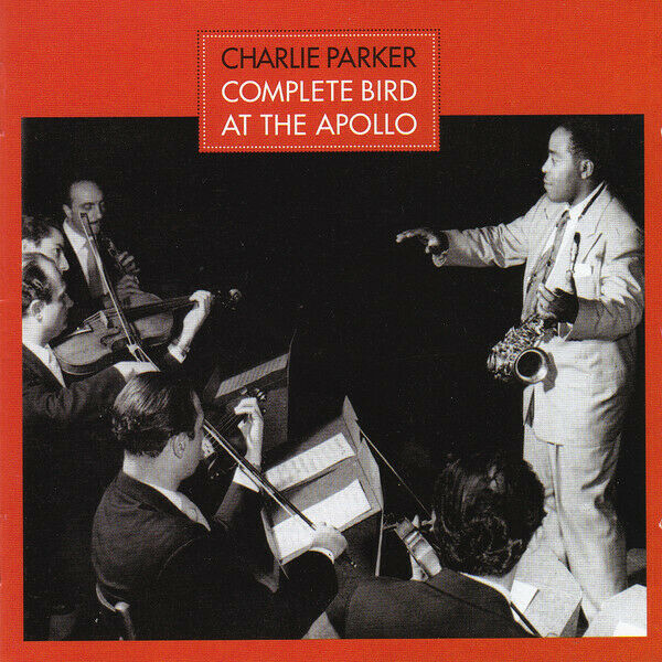 Charlie Parker - Complete Bird At The Apollo SEALED NEW CD