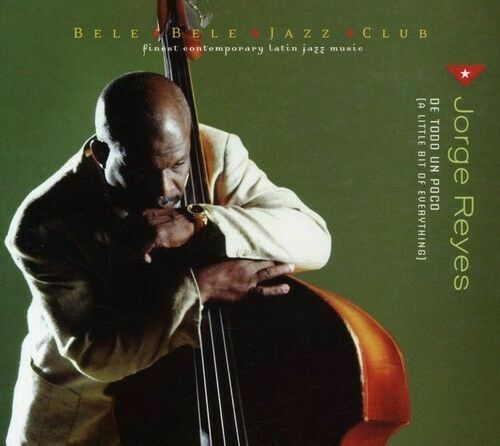 Jorge Reyes - De Todo Un Poco [New CD] Rmst