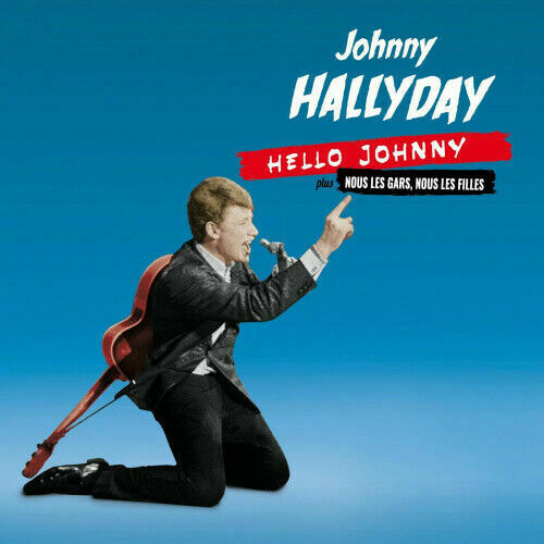 Johnny Hallyday Hello Johnny + Nous Les Gars, Nous Les Filles (NEW CD)