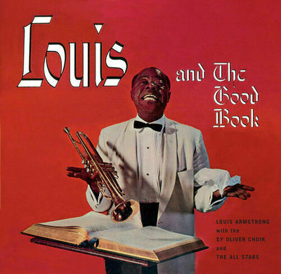 Louis Armstrong - Louis Armstrong & The Good Book / Louis & The Angels