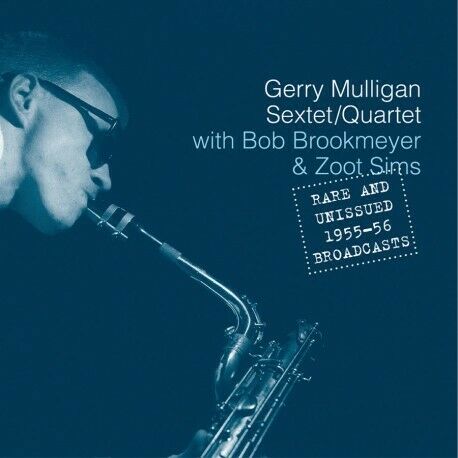 GERRY MULLIGAN - RARE AND UNISSUED 1955-56 BROADCASTS  SEALED NEW CD