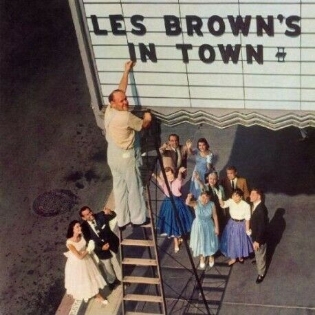 LES BROWN AND HIS BAND OF RENOWN: LES BROWN`S IN TOWN - SEALED CD NEW