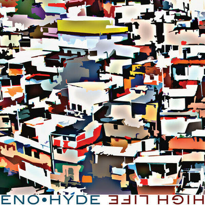 Eno/Hyde ‎– High Life VINYL LP RECORD