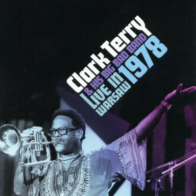 Clark Terry & His Big Bad Band - Live In Warsaw 1978 SEALED NEW CD