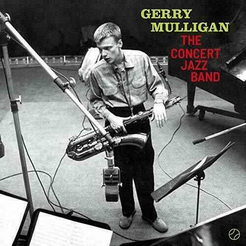 Mulligan, Gerry- The Concert Jazz Band (180 Gram Vinyl)