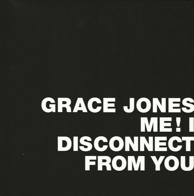 Grace Jones - Me! I Disconnect From You, 2014 RSD EU SS