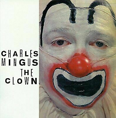 Charles Mingus - The Clown + Pithecanthropus Erectus [NEW CD]