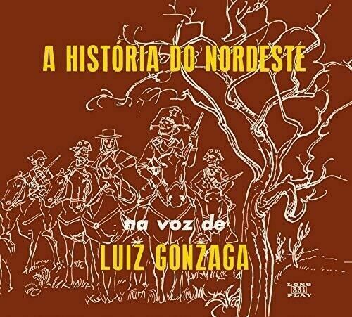 Luiz Gonzaga - A Historia Do Nordeste / O Nordeste Na Voz De / Lua [New CD] Spai