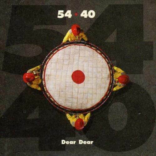 54-40 DEAR DEAR NEW VINYL