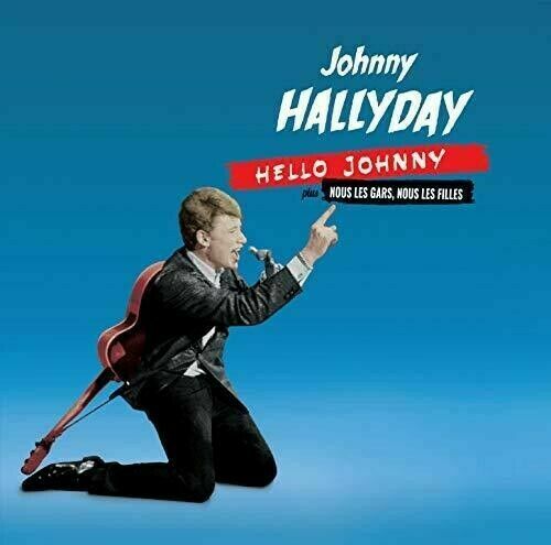 Johnny Hallyday - Hello Johnny / Nous Les Gars Nous Les Filles [New CD